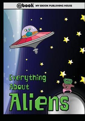 Book cover for Everything About Aliens