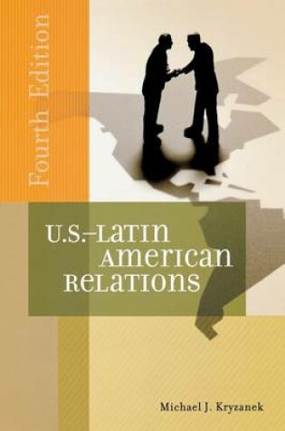 Cover of U.S.-Latin American Relations, 4th Edition