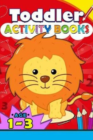 Cover of Toddler Activity books ages 1-3