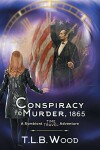 Book cover for A Conspiracy to Murder, 1865 (The Symbiont Time Travel Adventures Series, Book 6)