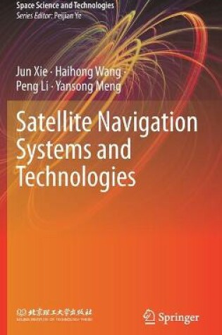 Cover of Satellite Navigation Systems and Technologies