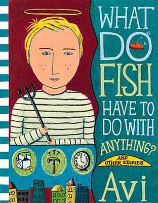 Book cover for What Have Fish Got To Do With Anything