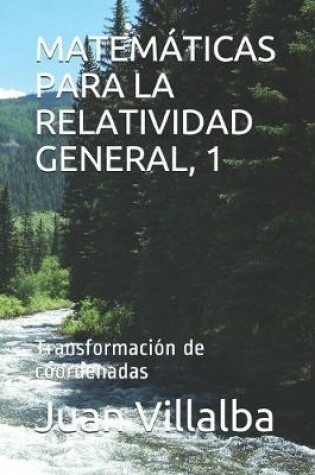 Cover of Matematicas Para La Relatividad General, 1