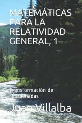 Cover of Matematicas Para La Relatividad General, 1