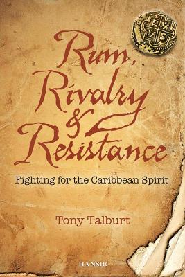 Book cover for Rum, Rivalry & Resistance