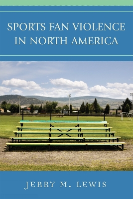 Book cover for Sports Fan Violence in North America