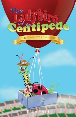 Book cover for The Ladybird and the Centipede - The Complete Adventure