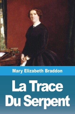 Cover of La Trace Du Serpent