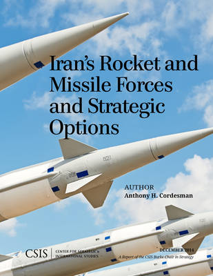 Book cover for Iran's Rocket and Missile Forces and Strategic Options