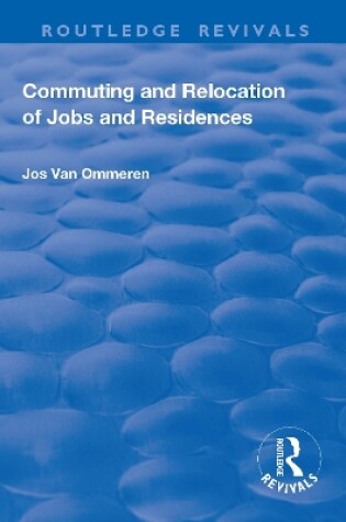 Cover of Commuting and Relocation of Jobs and Residences
