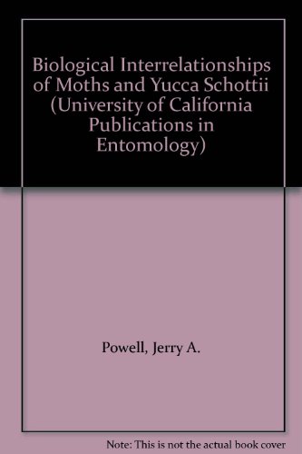 Cover of Biological Interrelationships of Moths and Yucca Schottii