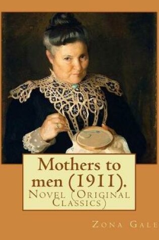 Cover of Mothers to men (1911). By