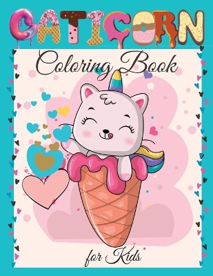 Book cover for Caticorn Coloring Book for Kids