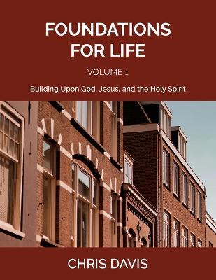 Book cover for Foundations for Life Volume 1