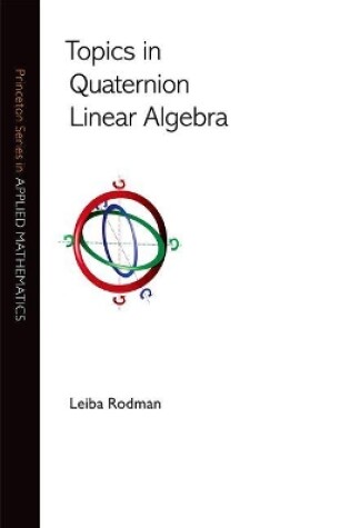 Cover of Topics in Quaternion Linear Algebra