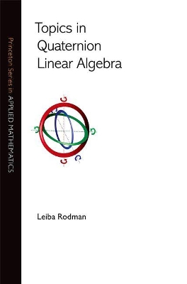 Book cover for Topics in Quaternion Linear Algebra