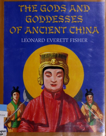 Book cover for The Gods and Goddesses of Ancient China