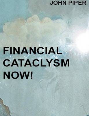 Book cover for Financial Cataclysm Now!