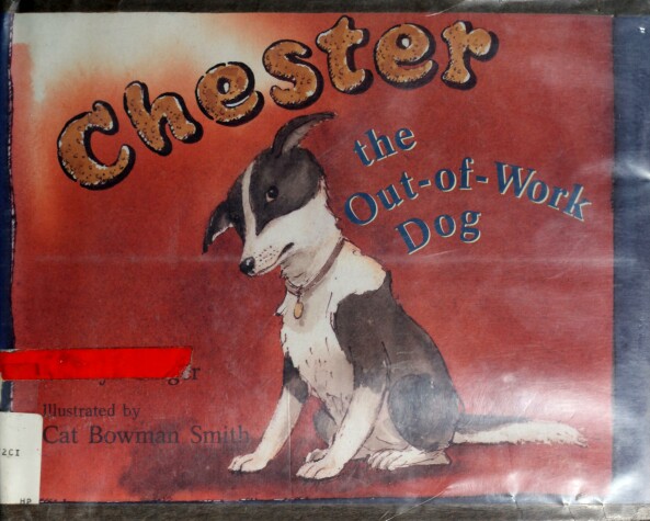 Book cover for Chester, the Out-Of-Work Dog