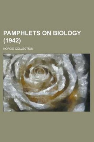 Cover of Pamphlets on Biology; Kofoid Collection (1942 )