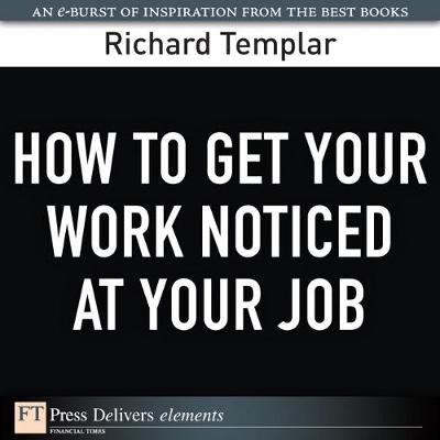 Cover of How to Get Your Work Noticed at Your Job