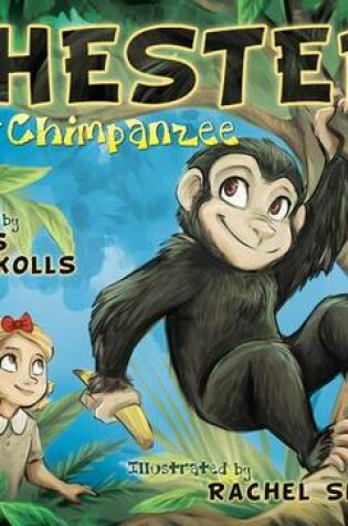 Cover of Chester the Chimpanzee