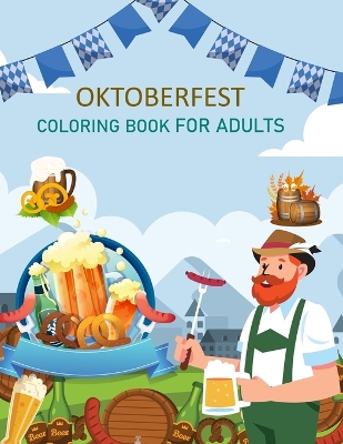 Book cover for Oktoberfest Coloring Book For Adults