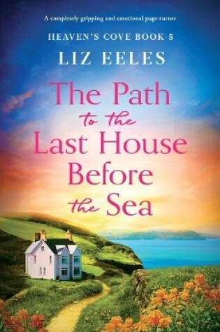 Cover of The Path to the Last House Before the Sea