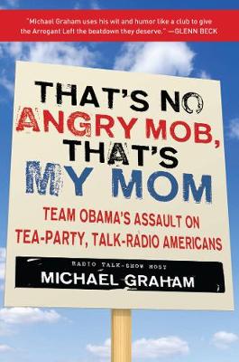 Book cover for That's No Angry Mob, That's My Mom