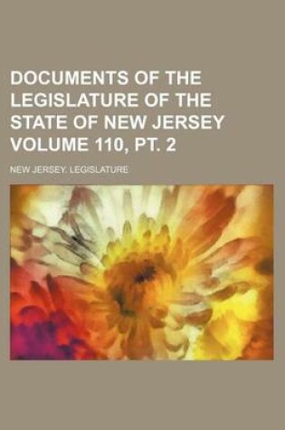 Cover of Documents of the Legislature of the State of New Jersey Volume 110, PT. 2