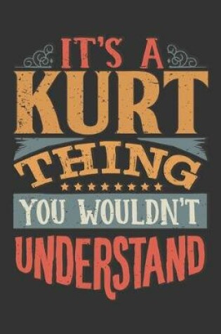 Cover of Its A Kurt Thing You Wouldnt Understand