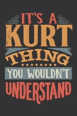 Book cover for Its A Kurt Thing You Wouldnt Understand