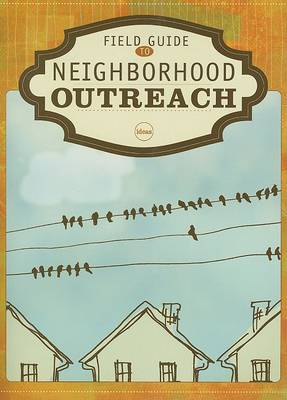 Book cover for Field Guide to Neighborhood Outreach