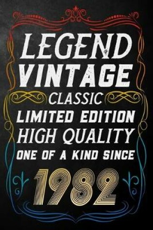 Cover of Legend Vintage Classic Limited Edition High Quality One Of A Kind Since 1982