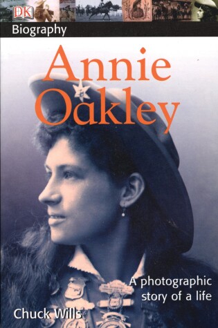 Cover of DK Biography: Annie Oakley