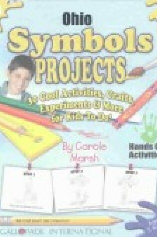 Cover of Ohio Symbols Projects - 30 Cool Activities, Crafts, Experiments & More for Kids