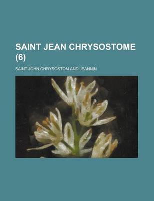 Book cover for Saint Jean Chrysostome (6 )