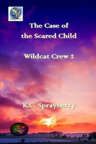 Cover of The Case of the Scared Child
