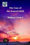 Book cover for The Case of the Scared Child