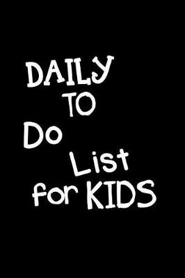 Book cover for Daily To Do List For Kids