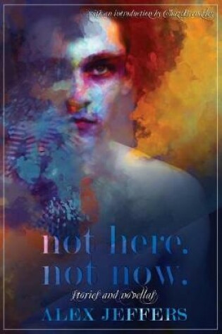 Cover of Not Here, Not Now