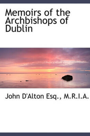 Cover of Memoirs of the Archbishops of Dublin