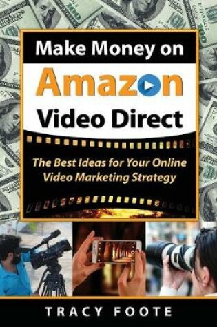 Cover of Make Money on Amazon Video Direct