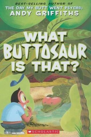Cover of What Buttosaur Is That?