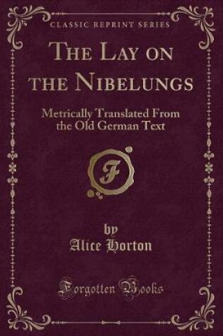 Cover of The Lay on the Nibelungs