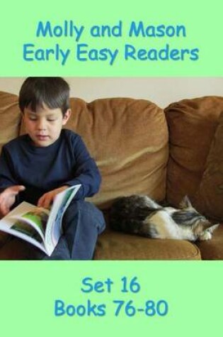 Cover of Molly and Mason Early Easy Readers Set 16 Books 76-80