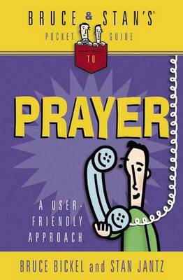 Book cover for Bruce & Stan's Pocket Guide to Prayer