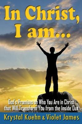 Book cover for In Christ, I Am