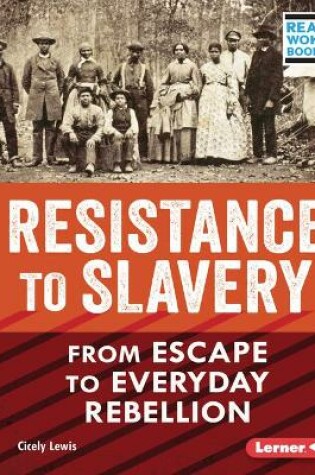 Cover of Resistance to Slavery