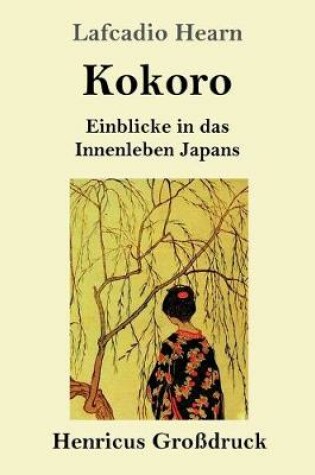 Cover of Kokoro (Großdruck)